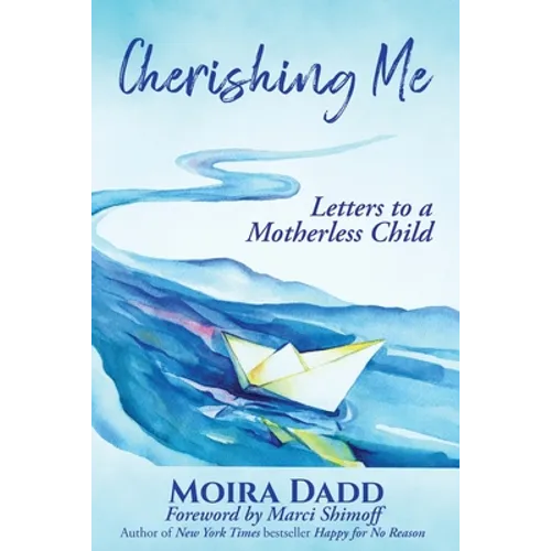 Cherishing Me: Letters to a Motherless Child - Paperback