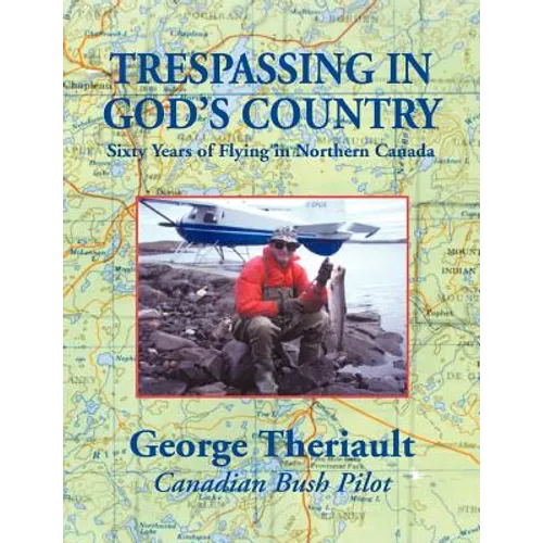 Trespassing in God's Country - Paperback