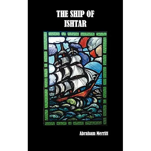 The Ship of Ishtar - Hardcover
