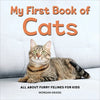 My First Book of Cats: All about Furry Felines for Kids - Paperback