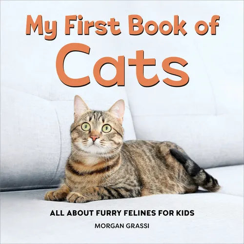 My First Book of Cats: All about Furry Felines for Kids - Paperback