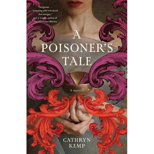 A Poisoner's Tale: A Novel (a Retelling of the Life of Giulia Tofana, Aqua Tofana Poisoner of Rome) - Paperback