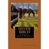 SILVER BIRCH A Special Place To Live - Paperback