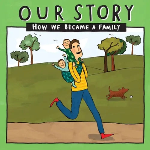 Our Story - How We Became a Family (24): Solo dad families who used egg donation & surrogacy - twins - Paperback