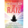 El Chakra Raíz: Sanando en tu Cuerpo tu Area del Dinero, Miedo, Peso y Supervivencia (SPANISH VERSION). Sanación Con Tu Propia Energía - Paperback