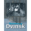 Remembering Dvinsk - Daugavpils, Latvia: Memorial Book of Dvinsk - Hardcover