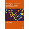Developing Excellence in Autism Practice: Making a Difference in Education - Paperback