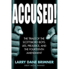 Accused!: The Trials of the Scottsboro Boys: Lies, Prejudice, and the Fourteenth Amendment - Hardcover