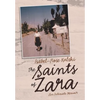 The Saints of Zara: An Intimate Memoir - Hardcover