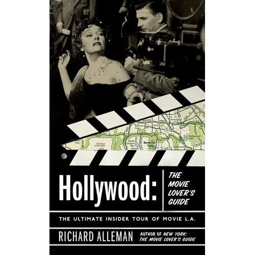 Hollywood: The Movie Lover's Guide: The Ultimate Insider Tour of Movie L.A. - Paperback