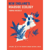 New England's Roadside Ecology: Explore 30 of the Region's Unique Natural Areas - Paperback