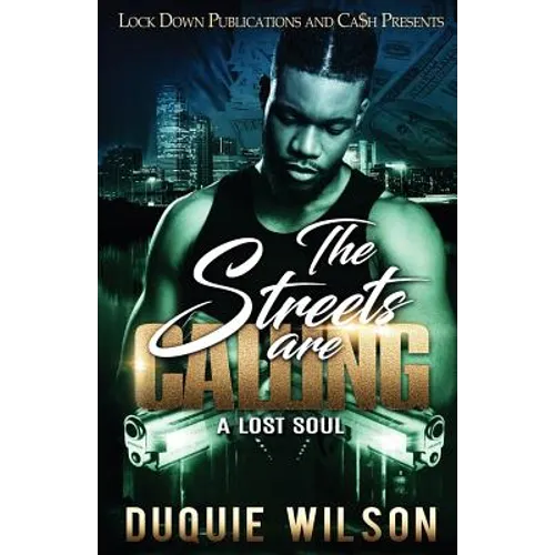 The Streets Are Calling: A Lost Soul - Paperback