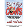 Sacred Cows: A Lighthearted Look at Belief and Tradition Around the World - Paperback