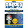 The Oxygen Revolution, Third Edition: Hyperbaric Oxygen Therapy (Hbot): The Definitive Treatment of Traumatic Brain Injury (Tbi) & Other Disorders - Paperback