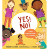 Yes! No!: A First Conversation about Consent - Board Book