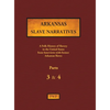 Arkansas Slave Narratives - Parts 3 & 4: A Folk History of Slavery in the United States from Interviews with Former Slaves - Hardcover