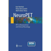 Neuropet: Positron Emission Tomography in Neuroscience and Clinical Neurology - Paperback