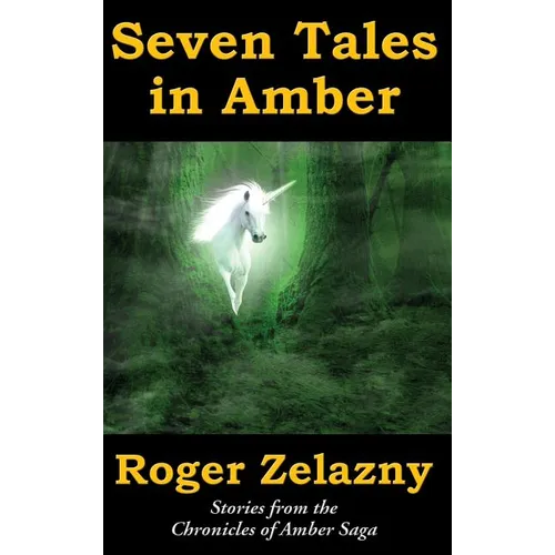 Seven Tales in Amber - Hardcover