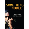 Something Noble - Paperback