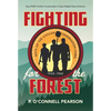 Fighting for the Forest: How Fdr's Civilian Conservation Corps Helped Save America - Paperback
