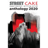 streetcake writing prize anthology 2020 - Paperback