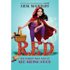 Red: The (Fairly) True Tale of Red Riding Hood - Paperback