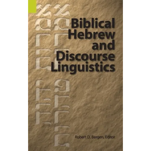Biblical Hebrew and Discourse Linguistics - Hardcover