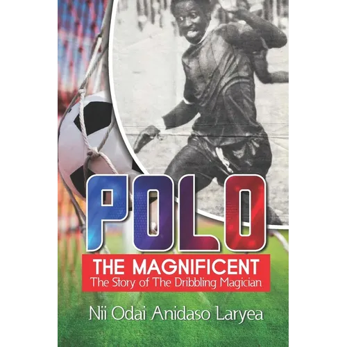 Polo the Magnificent: The Story of the Dribbling Magician - Paperback