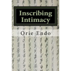 Inscribing Intimacy: The Fading Writing Tradition of Nüshu - Paperback