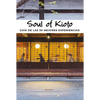 Soul of Kioto: Guía de Las 30 Mejores Experiencias - Paperback