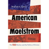 American Maelstrom: The 1968 Election and the Politics of Division - Hardcover