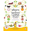 Where Do Bananas Come From? A Book of Fruits: Revised and Expanded Second Edition - Paperback
