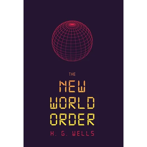 The New World Order - Hardcover