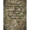 Multi-Service Tactics, Techniques, and Procedures for Technical Intelligence Operations - Paperback