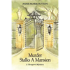 Murder Stalks A Mansion: A Newport Mystery - Paperback