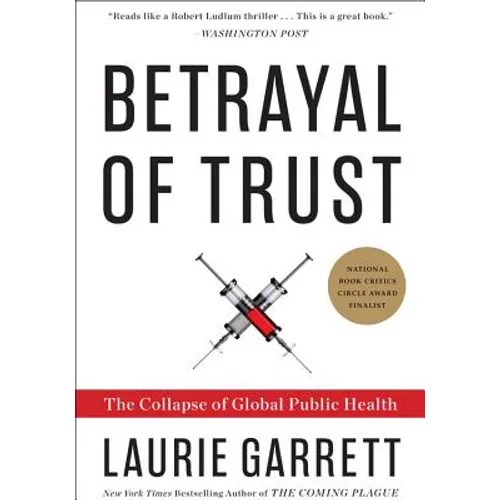 Betrayal of Trust: The Collapse of Global Public Health - Paperback