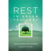 Rest in Green Pastures: Encouragement for Shepherds - Paperback