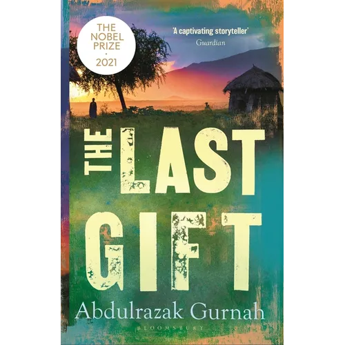 The Last Gift: By the Winner of the 2021 Nobel Prize in Literature - Paperback