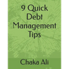 9 Quick Debt Management Tips - Paperback