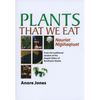 Plants That We Eat: Nauriat Nigiñaqtaut - From the Traditional Wisdom of the Iñupiat Elders of Northwest Alaska - Paperback