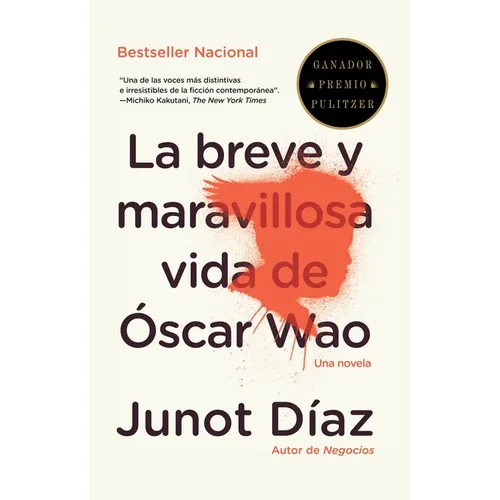 La Breve Y Maravillosa Vida de Ã"scar Wao / The Brief, Wondrous Life of Oscar Wao = The Brief Wondrous Life of Oscar Wao - Paperback