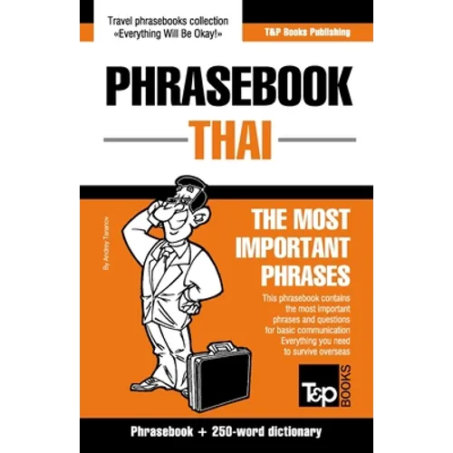 Phrasebook - Thai- The most important phrases: Phrasebook and 250-word dictionary - Paperback