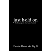 just hold on - Paperback