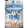 If Something Happens to Me - Hardcover