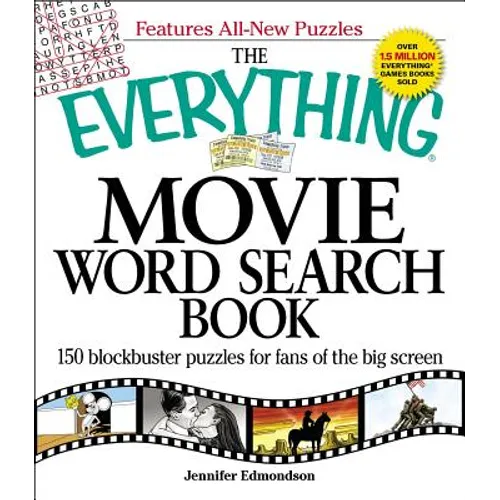 The Everything Movie Word Search Book: 150 Blockbuster Puzzles for Fans of the Big Screen - Paperback