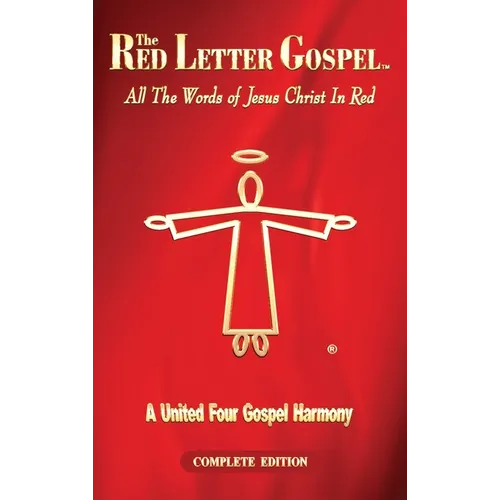 The Red Letter Gospel: All The Words of Jesus Christ in Red - Hardcover