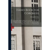 Hand-book for Coroners: Containing a Digest of All the Laws in the Thirty-eight States of the Union Together With a Historical Resumé, From th - Paperback