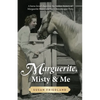 Marguerite, Misty and Me: A Horse Lover's Hunt for the Hidden History of Marguerite Henry and Her Chincoteague Pony - Paperback