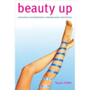 Beauty Up: Exploring Contemporary Japanese Body Aesthetics - Paperback