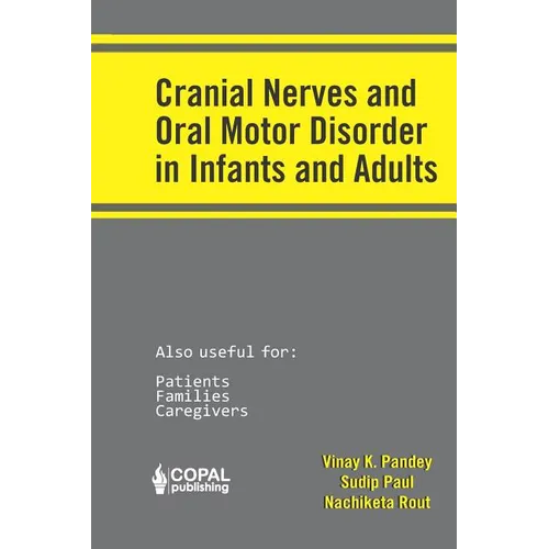 Cranial Nerves and Oral Motor Disorder in Infants and Adults - Paperback